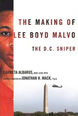 Kniha Making of Lee Boyd Malvo Albarus