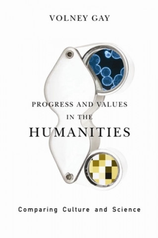 Buch Progress and Values in the Humanities Volney Gay