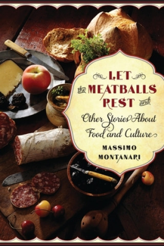 Libro Let the Meatballs Rest Montanari