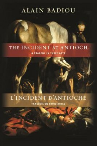 Книга Incident at Antioch / L'Incident d'Antioche Badiou