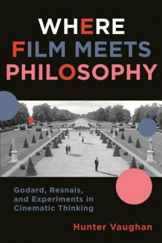 Kniha Where Film Meets Philosophy Vaughan