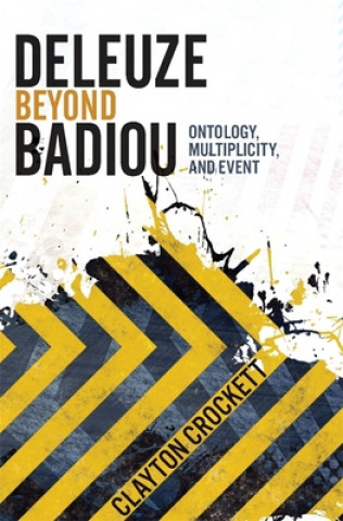 Livre Deleuze Beyond Badiou Crockett