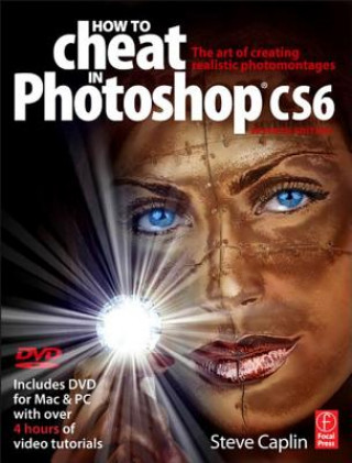 Knjiga How to Cheat in Photoshop CS6 Steve Caplin
