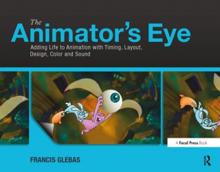 Könyv Animator's Eye Francis Glebas