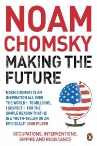 Książka Making the Future Noam Chomsky