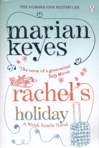 Kniha Rachel's Holiday Marian Keyes