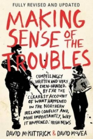 Könyv Making Sense of the Troubles David McKittrick