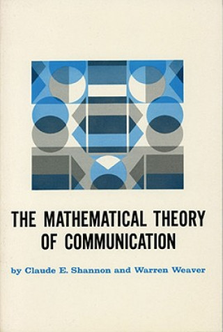 Kniha Mathematical Theory of Communication Shannon C. Weav