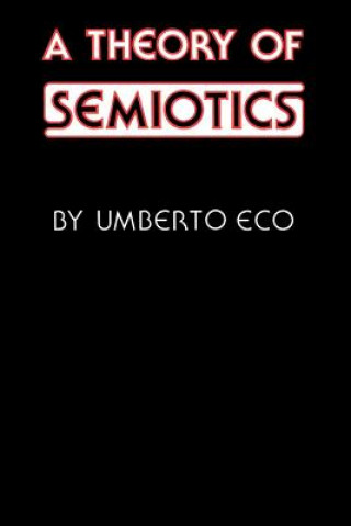 Kniha Theory of Semiotics Eco