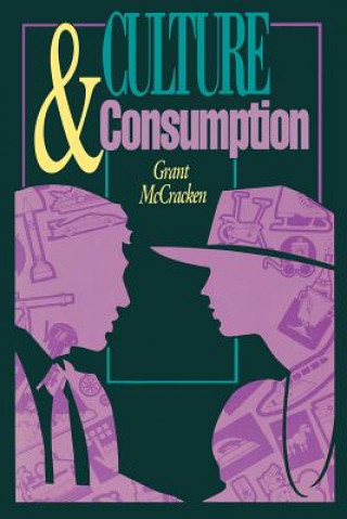 Könyv Culture and Consumption G McCracken