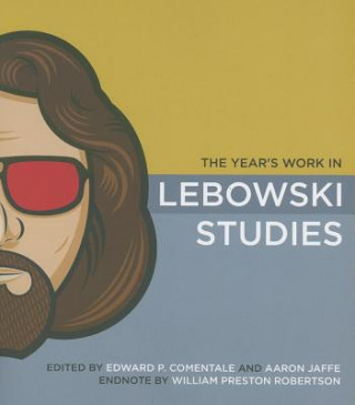 Knjiga Year's Work in Lebowski Studies Comentale