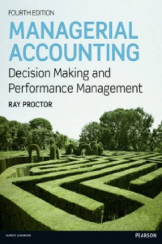 Carte Managerial Accounting Ray Proctor