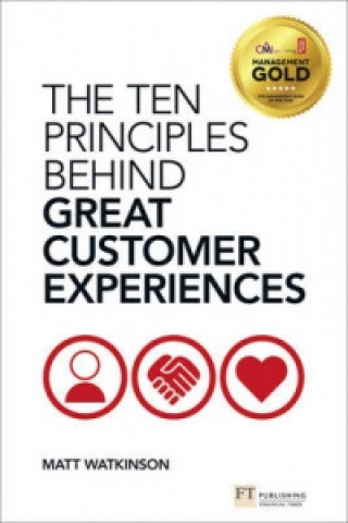 Książka Ten Principles Behind Great Customer Experiences, The Watkinson Matthew