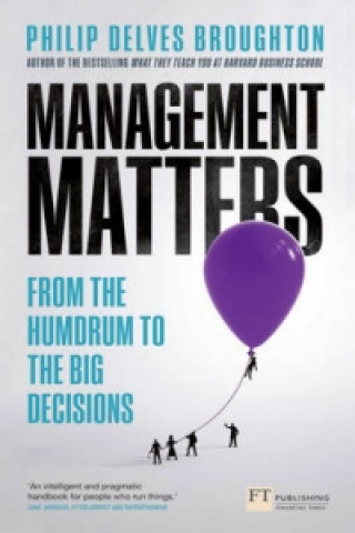 Kniha Management Matters Philip Delves Broughton