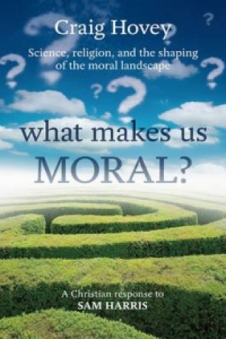 Knjiga What Makes us Moral? Craig Hovey