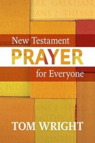 Knjiga New Testament Prayer for Everyone Tom Wright