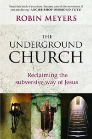 Kniha Underground Church Robin Meyers