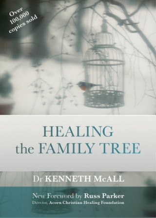 Книга Healing the Family Tree Kenneth McAll