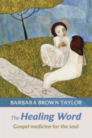 Libro Healing Word Barbara Brown Taylor