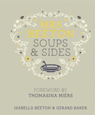 Knjiga Mrs Beeton's Soups & Sides Isabella Beeton