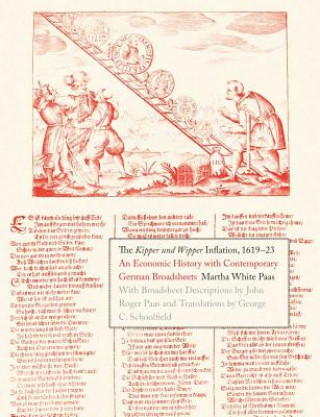 Carte Kipper und Wipper Inflation, 1619-23 Martha White Paas