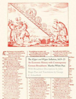 Knjiga Kipper und Wipper Inflation, 1619-23 Martha White Paas