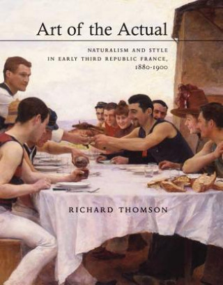 Kniha Art of the Actual Richard Thomson