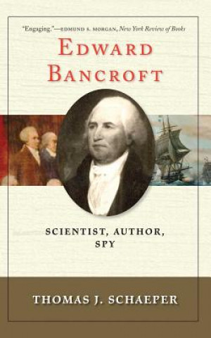 Kniha Edward Bancroft Thomas J Schaeper
