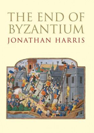 Kniha End of Byzantium Jonathan Harris