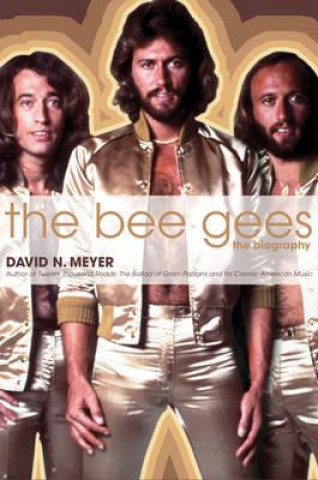 Книга Bee Gees David N Meyer