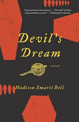 Livro Devil's Dream MadisonSmartt Bell