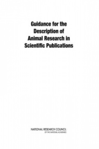 Könyv Guidance for the Description of Animal Research in Scientific Publications Institute for Laboratory Animal Research