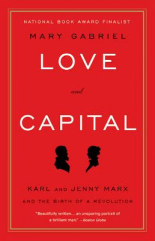 Knjiga Love And Capital Mary Gabriel