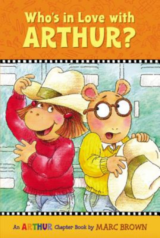 Buch Who's in Love with Arthur? Marc Brown