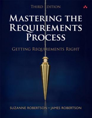 Kniha Mastering the Requirements Process Suzanne Robertson