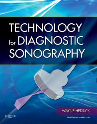 Książka Technology for Diagnostic Sonography Wayne R Hedrick