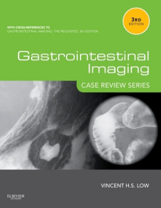 Könyv Gastrointestinal Imaging: Case Review Series Vincent Low