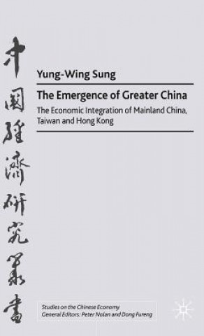 Kniha Emergence of Greater China YunWing Sung