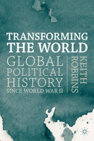 Livre Transforming the World Keith Robbins