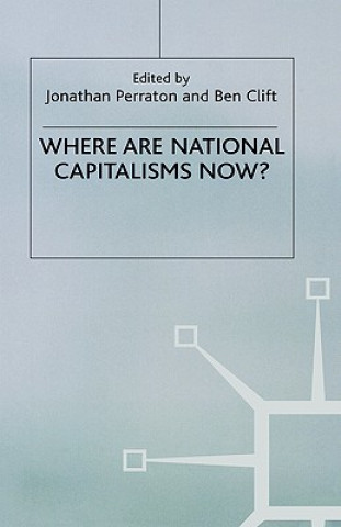 Libro Where are National Capitalisms Now? Ben Clift