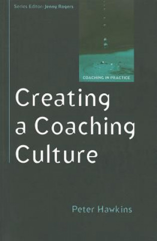 Könyv Creating a Coaching Culture Peter Hawkins