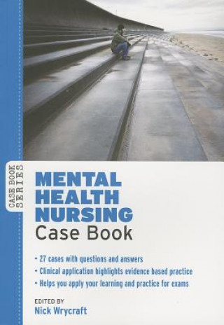 Книга Mental Health Nursing Case Book Nick Wrycraft