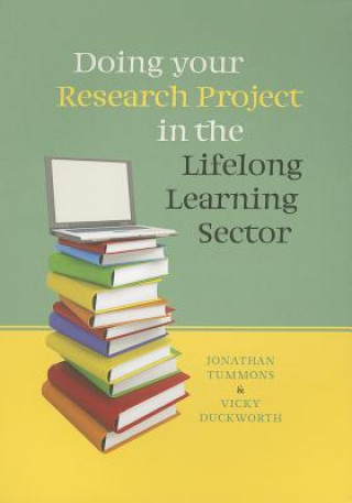 Könyv Doing your Research Project in the Lifelong Learning Sector Jonathon Tummons