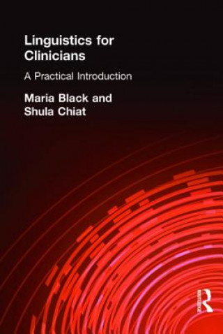 Kniha Linguistics for Clinicians Maria Black