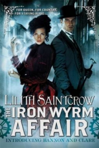 Książka Iron Wyrm Affair Lilith Saintcrow