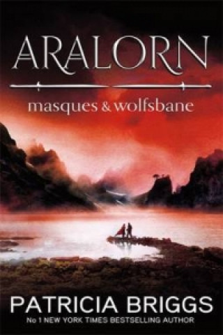 Książka Aralorn: Masques and Wolfsbane Patricia Briggs