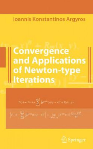 Könyv Convergence and Applications of Newton-type Iterations Ioannis K Argyros