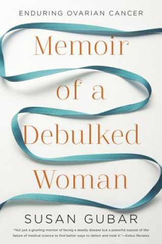 Carte Memoir of a Debulked Woman Susan Gubar