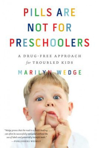 Kniha Pills Are Not for Preschoolers Marilyn Wedge