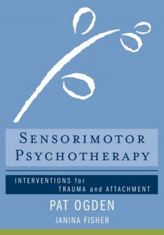Книга Sensorimotor Psychotherapy Pat Ogden
